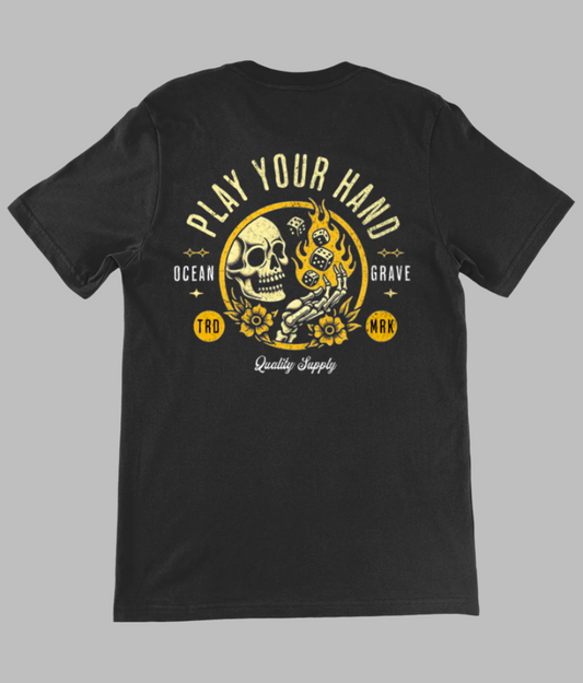 PLAY YOUR HAND TEE